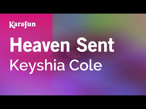 Download MP3 Heaven Sent - Keyshia Cole | Karaoke Version | KaraFun