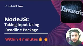 NodeJS Taking Input From The User Using Readline Module Within 4 minutes Code With Ayush