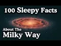 Lagu 100 Facts About the Milky Way Galaxy — Fall Asleep to Astronomy