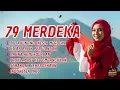 Download Lagu Lagu 79 Tahun Indonesia Merdeka #lagukemerdekaan #musikkemerdekaan #indonesiamerdeka