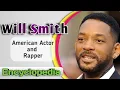 Will Smith Biography - Encyclopedia