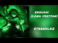Eternxlkz - ENOUGH! (Long version)