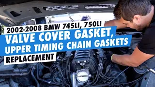 DIY 2002-2008 bmw 745li 750li valve cover gaskets upper timing chain gaskets replacement