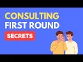 5 Secrets to Passing Your First Round Consulting Interviews
