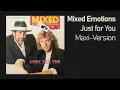 Lagu Mixed Emotions – Just for You (Maxi-Version)