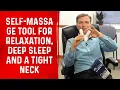 Self-Massage Tool for Relaxation Deep Sleep and Neck Tightness - Dr Berg