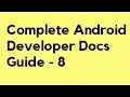 Complete Android Developer Docs App Components - 1