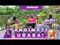 Lagu ANGIMAZI UBABA | Umalume wakho wadlwengula umawakho ukuze kubekhona wena😩  | S2
