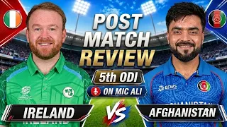 Afghanistan vs Ireland 5th ODI Only Score Analysis Commentary By Ali Afg vs Ire