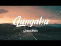 Download Lagu GuyonWaton - Lungaku Lirik Lagu