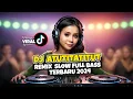 Download Lagu DJ ATUTITATITUT REMIX VIRAL TIKTOK 2024 || SLOW FULL BASS TERBARU
