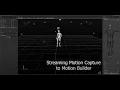 Motion Capture Tutorial Streaming to Motion Builder