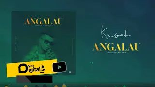 kusah angalau official audio 