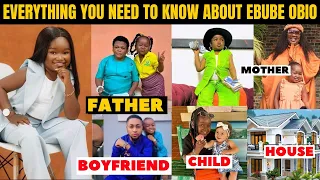 ebube obio biography boyfriend age child family state of origin net worth u0026 all hidden secrets