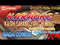 Download Lagu Kasih sayang yang hilang karaoke nada cowok  Ratih Purwasih cipt Rinto Harahap  live orgen+lirik