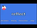REFLECT - Meaning and Pronunciation