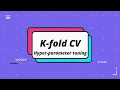 K-fold cross validation hyper-parameter tuning in Python