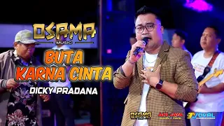 blind because of love dicky pradana osama musik anijaya audio live noval production