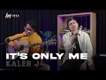 Download Lagu IT'S ONLY ME - KALEB J  | ANGGA CANDRA COVER