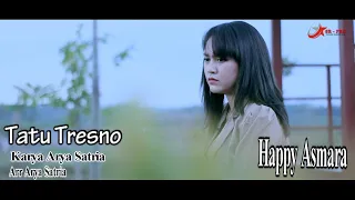 Download Happy Asmara Tatu Tresno Karya Arya Satria MP3