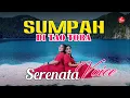 Download Lagu Sumpah di Tao Toba - Serenata Voice ( Official Music Video )