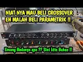 Lagu SALAH KAPRAH !! TERNYATA MASIH BANYAK BELUM TAU  PERBEDAAN CROSSOVER DAN PARAMETRIK !!