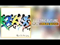 Manga Saint Hilare - Electric Future (Official Audio) | Pure Urban Music