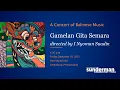 Download Lagu A Concert of Balinese Music: Gamelan Gita Semara | Sunderman Conservatory of Music