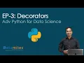 EP-3 Decorators - Advanced Python for Data Science