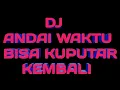 Lagu DJ TERDIAM SEPI(ANDAI WAKTU BISA) KUPUTAR KEMBALI.FULL BASS.
