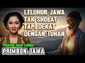 Download Lagu Leluhur Jawa Tak Sholat? Tapi Inilah Bukti Mereka Lebih Dekat dengan Tuhan!