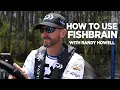 Randy Howell Discovers the Powers of Fisbrain Pro App