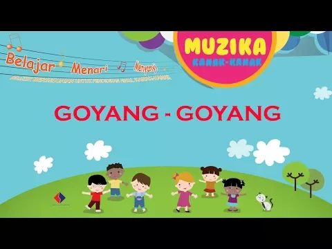Download MP3 Lagu Kanak-Kanak KIDS SONG | GOYANG-GOYANG | #muzikakanakkanak