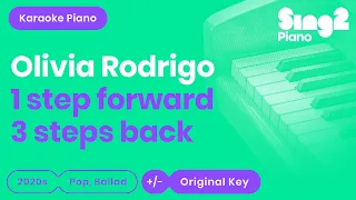 Olivia Rodrigo 1 Step Forward 3 Steps Back Karaoke Piano 