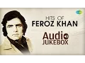Download Lagu Best Of Feroz Khan | Tere Chehre Mein Woh Jadoo Hai | Jeevan Mein Tu Darna Nahin | Jukebox (HQ)