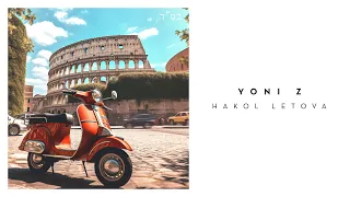YONI Z HAKOL LETOVA Official Audio הכל לטובה Z יוני 