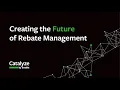 Catalyze 2023 - Creating the Future of Rebate Management