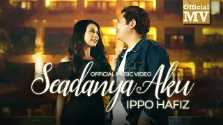 Download (OST Seadanya Aku) Ippo Hafiz - Seadanya Aku (Official Music Video) MP3