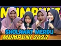 Download Lagu SHOLAWAT MERDU MUMPUNI 2023 || SHOLAWAT NABI SHOLAWAT VERSI MUMPUNI 2023