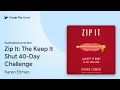 Zip It The Keep It Shut 40-Day Challenge by Karen Ehman book