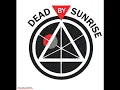 Dead By Sunrise - My Suffering