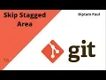 Commiting Files Without Moving It To stagged area Skip Stagged Area Git Tutorial 7 0