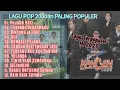 Download Lagu Lagu Pop 2000an Paling Populer, Enak di Dengar 🎧 || KANGEN BAND, WALI BAND ||Full Album Terbaru 2025