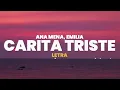 Ana Mena, Emilia - CARITA TRISTE (Letra)