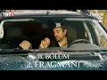 Taşacak Bu Deniz 11. Bölüm 2. Fragmanı @trt1