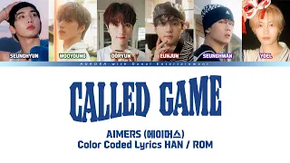 Color Coded Lyrics AIMERS 에이머스 Called Game 