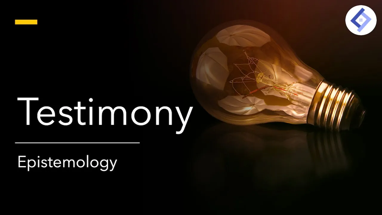 Testimony | Epistemology