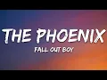 Download Lagu Fall Out Boy - The Phoenix (Lyrics)