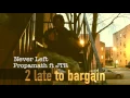 Download Lagu PROPAMATH FT JTR [NEVER LEFT]