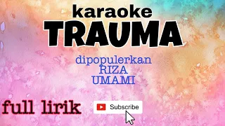 Download trauma karaoke MP3